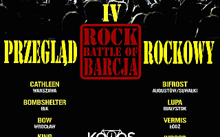 IV Ogólnopolski Przegląd Zespołów Rockowych „Rock Battle Of Barcja”